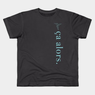 ça alors. Kids T-Shirt